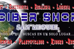 Ciber Shop San Miguel