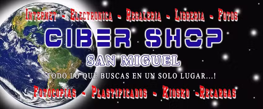 Ciber Shop San Miguel